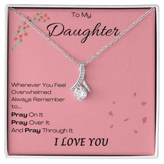 TO MY DAUGHTER, I LOVE YOU